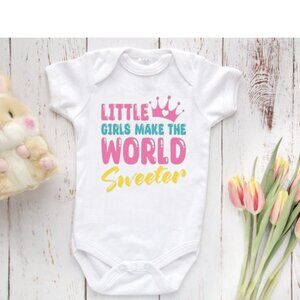 Little Girls Make the World Sweeter Onesie